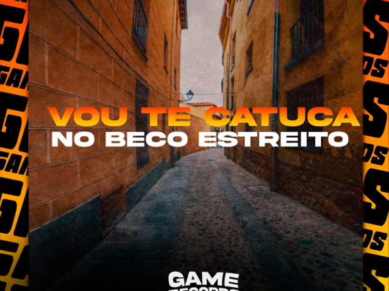 Vou Te Catuca No Beco Estreito (Single)