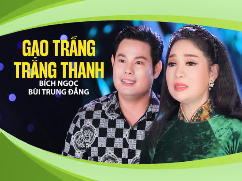 Gạo Trắng Trăng Thanh (Single)