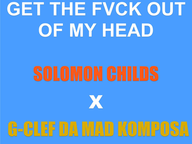 Get the Fvck out of My Head (Single)