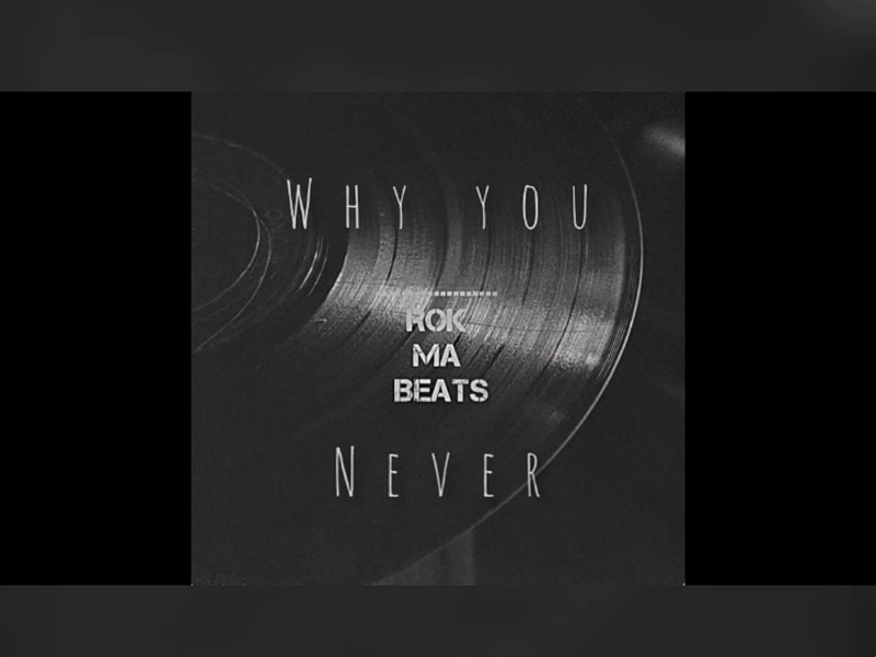 Why you never (Single)