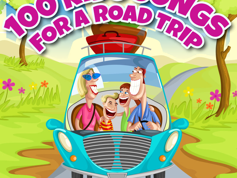 100 Kids Songs for a Roadtrip