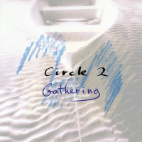 Circle 2: Gathering (Single)