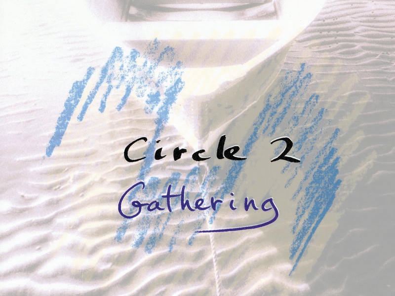 Circle 2: Gathering (Single)