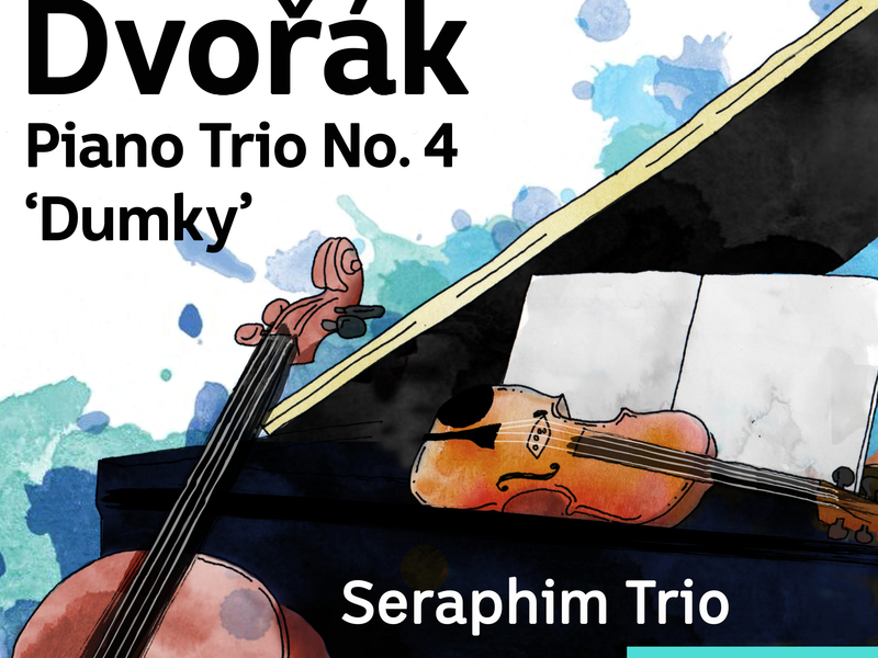Dvořák: Piano Trio No. 4 ‘Dumky’ (Trio Through Time, Vol. 9)