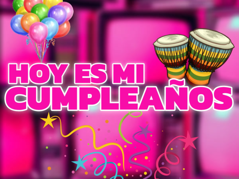 Hoy Es Mi Cumpleaños (Single)