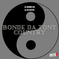 Bonde Da Tony Country (Single)