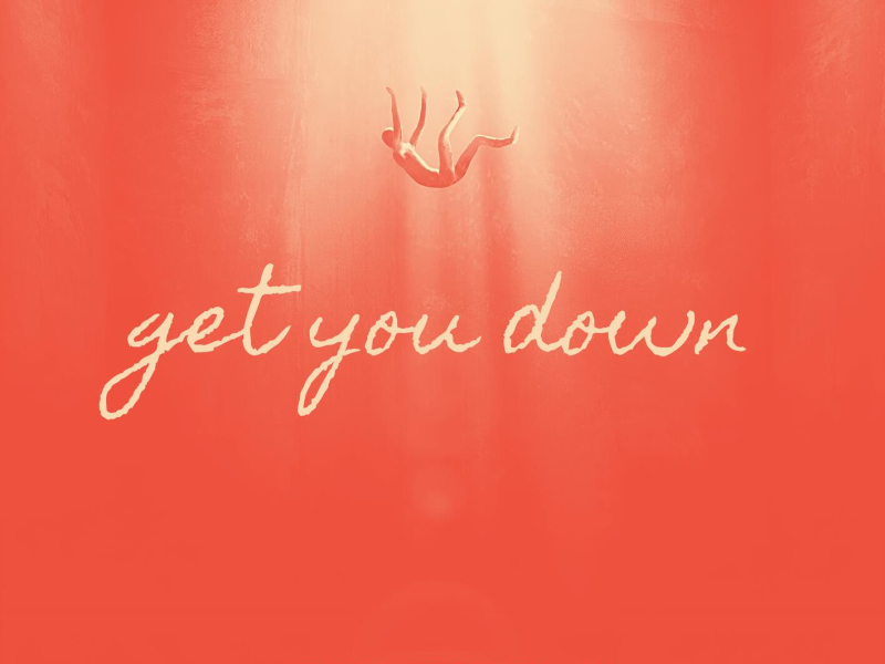 Get You Down (Single)