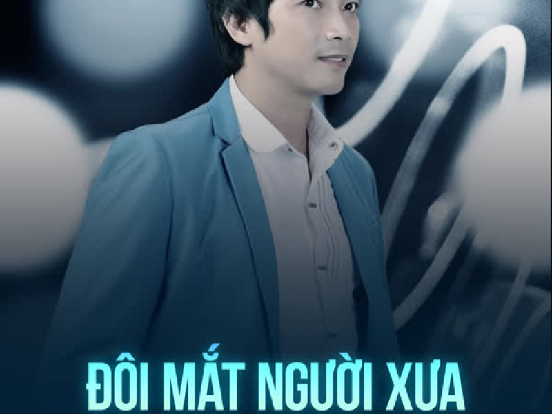 Đôi Mắt Người Xưa (Single)