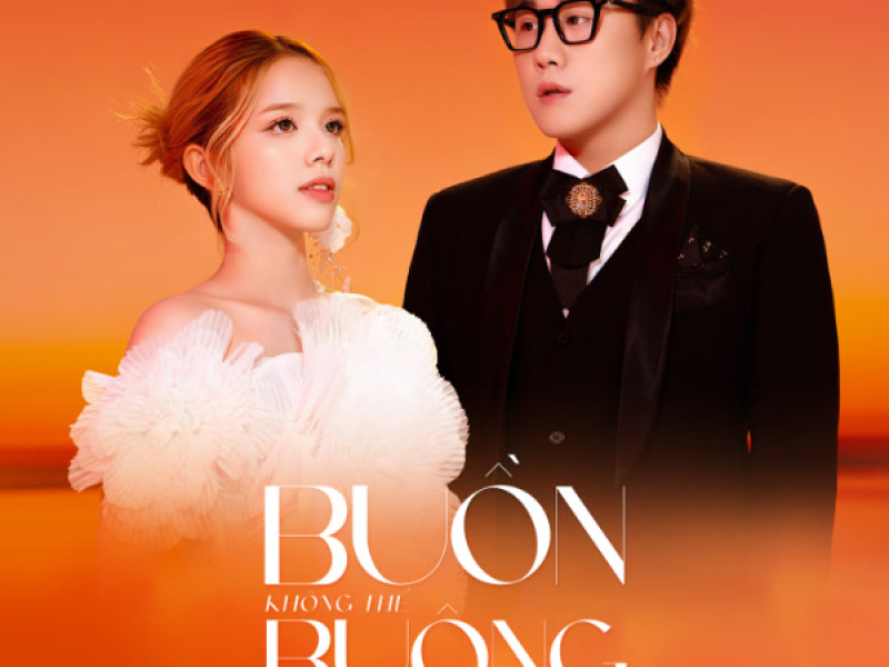 Buồn Không Thể Buông (Single)