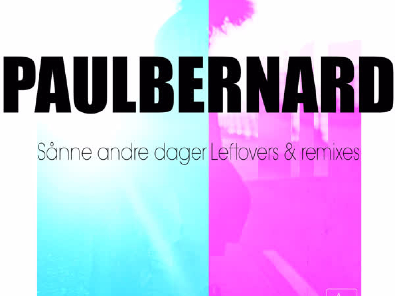 Sånne Andre Dager: Leftovers & Remixes