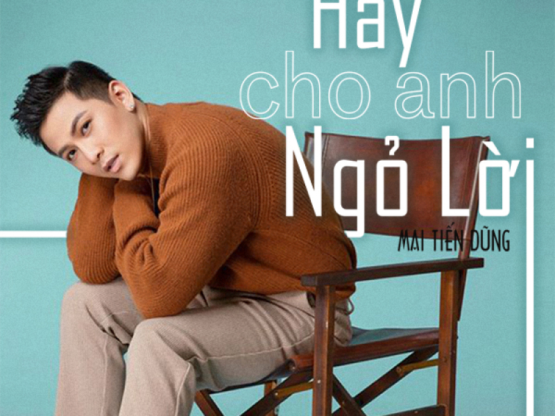 Hãy Cho Anh Ngỏ Lời (Single)
