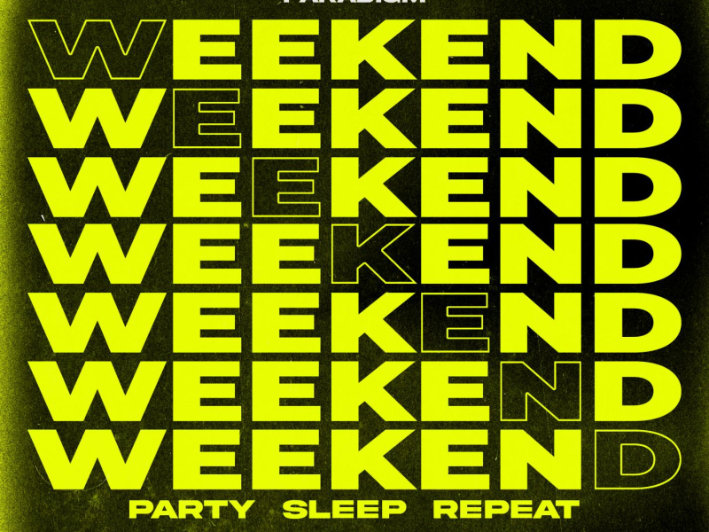 Weekend (Party, Sleep, Repeat) (Single)