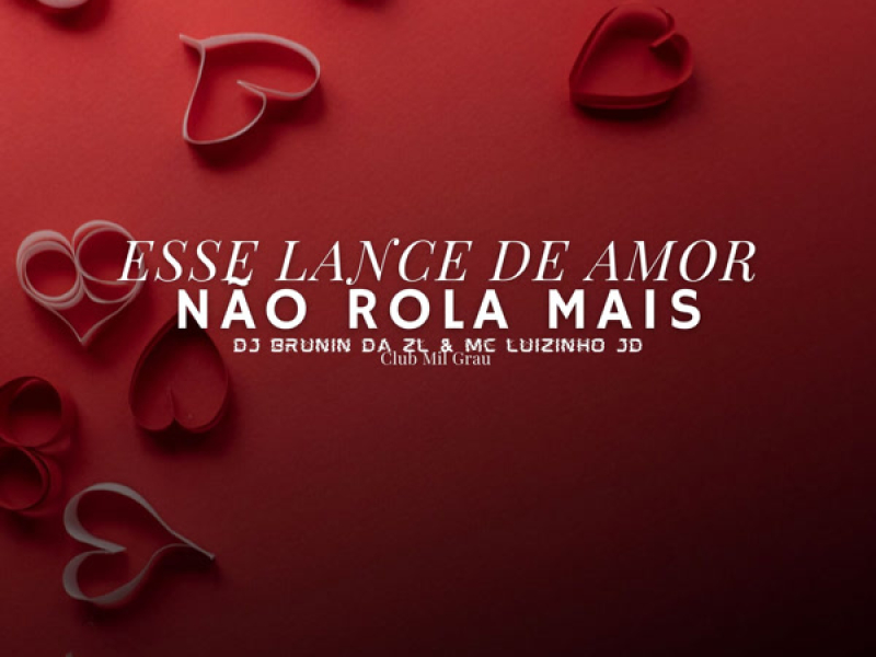 Esse Lance De Amor Não Rola Mais (Single)