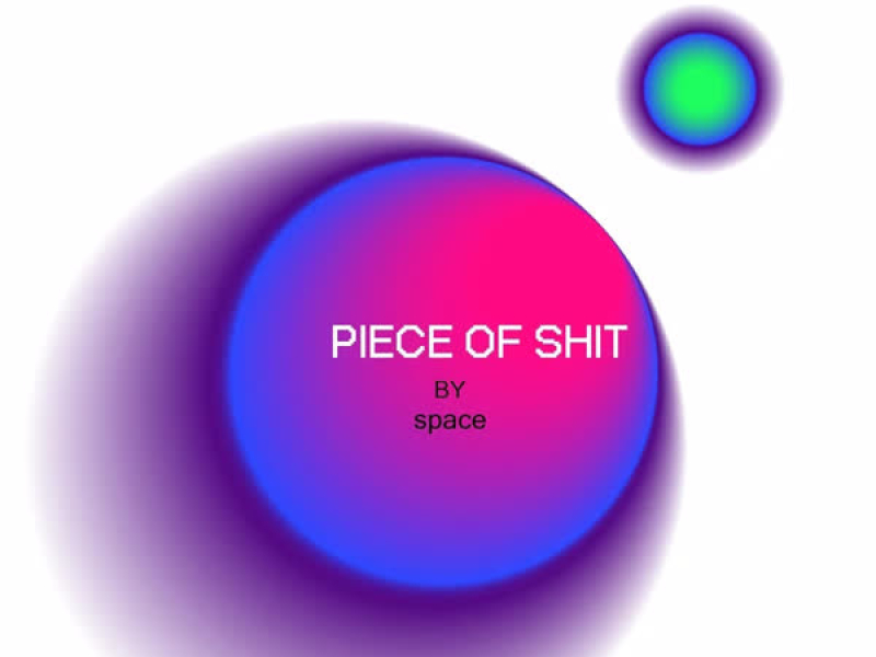 PIECE OF SHIT (Single)