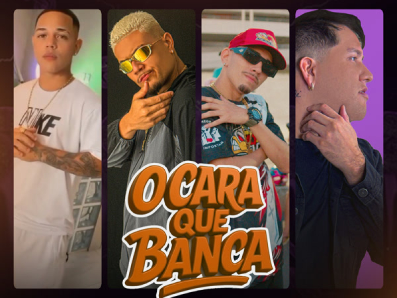 O CARA QUE BANCA (Single)