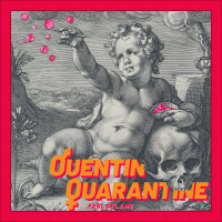 Quentin Quarantine (Single)