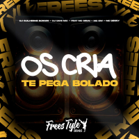 Os Cria Te Pega Bolado (Eletrofunk) (Single)