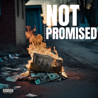Not Promised (feat. Kingdanero) (Single)