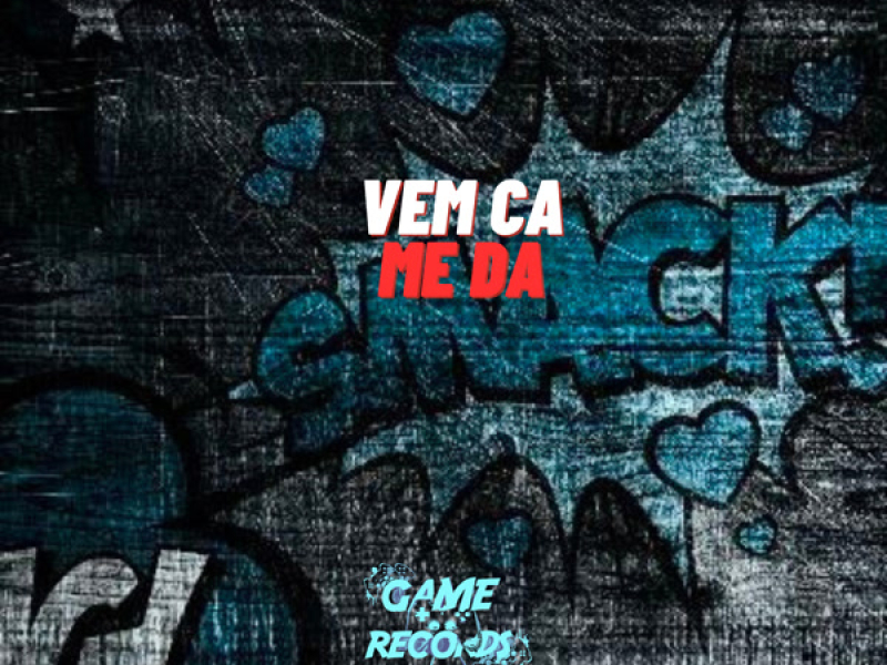 Vem ca me Da (Single)