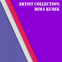 Artist Collection: Dima Kubik (EP)