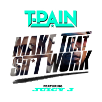 Make That Sh*t Work (Single)