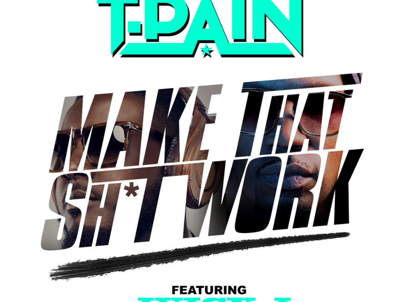 Make That Sh*t Work (Single)
