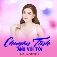 Chuyện Tình Anh Với Tôi (Single)