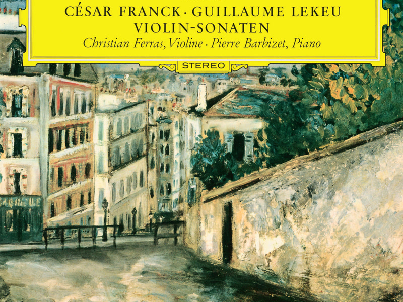 Franck & Lekeu: Violin Sonatas (Christian Ferras Edition, Vol. 12)