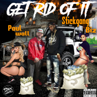 Get Rid Of It (feat. Paul Wall)