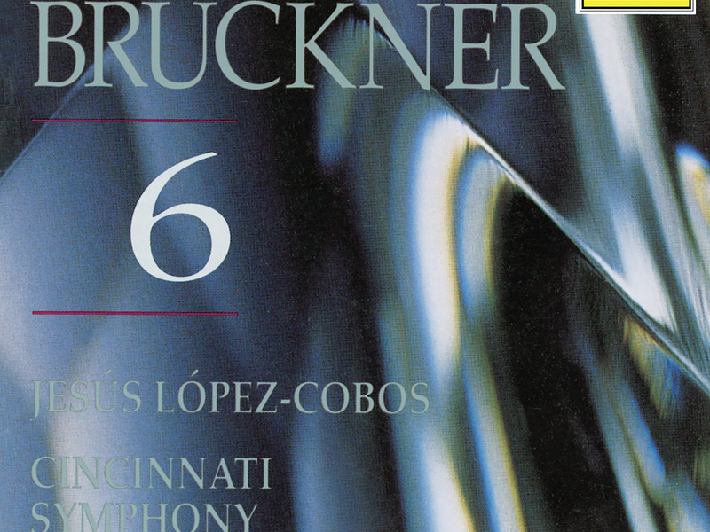 Bruckner: Symphony No. 6 in A Major, WAB 106