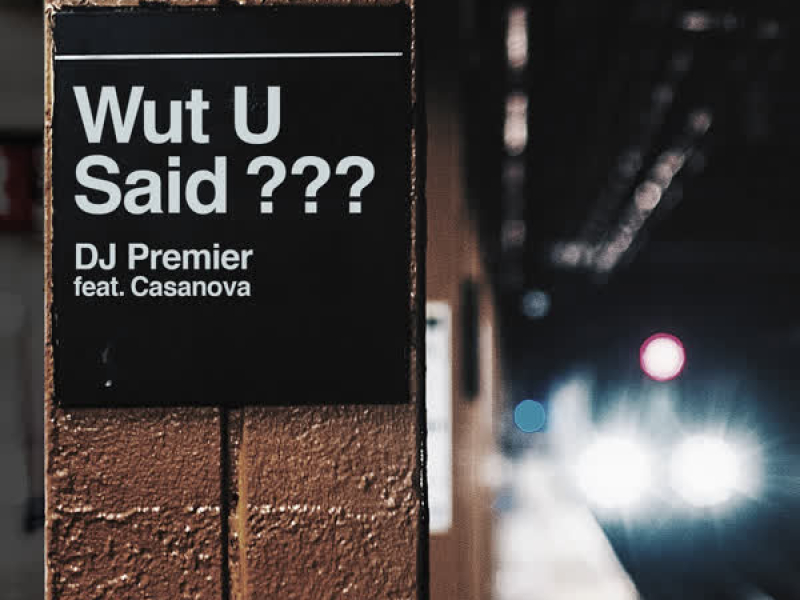 WUT U SAID? (Single)
