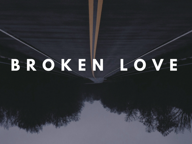 Broken Love
