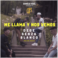 Me Llama y Nos Vemos (feat. Dimelo Max) (Single)