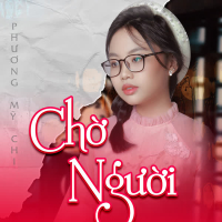 Chờ Người (Xuân Phát Tài 8 - Live) (Single)