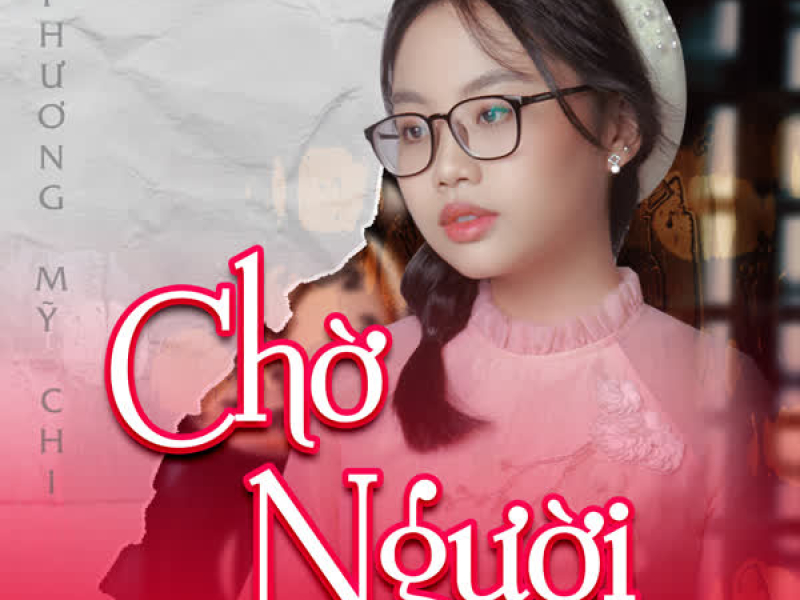 Chờ Người (Xuân Phát Tài 8 - Live) (Single)