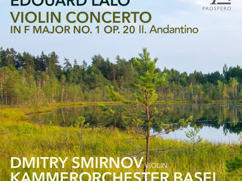 Concerto for Violin and Orchestra No. 1 in F Major, Op. 20: II. Andantino (Single)