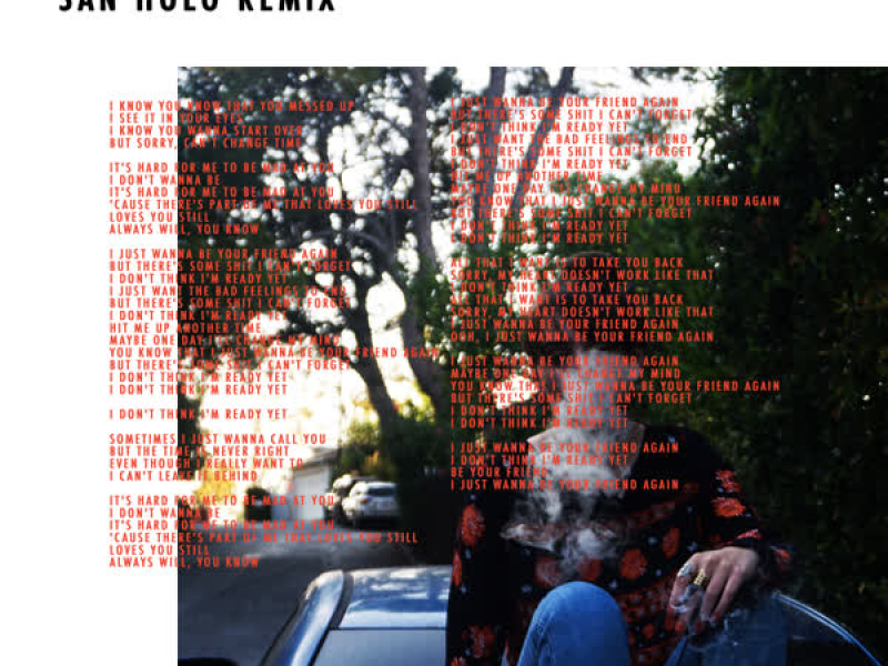 Ready Yet (San Holo Remix) (Single)