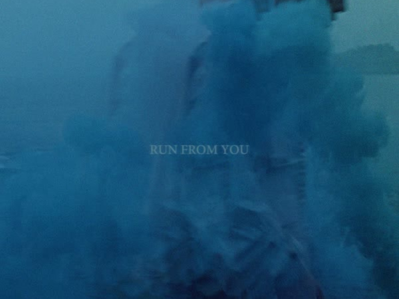 Run from you (Single)