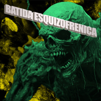 BATIDA ESQUIZOFRENICA (Single)