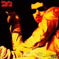 KEH DO KI YE JHOOT HAI (Single)