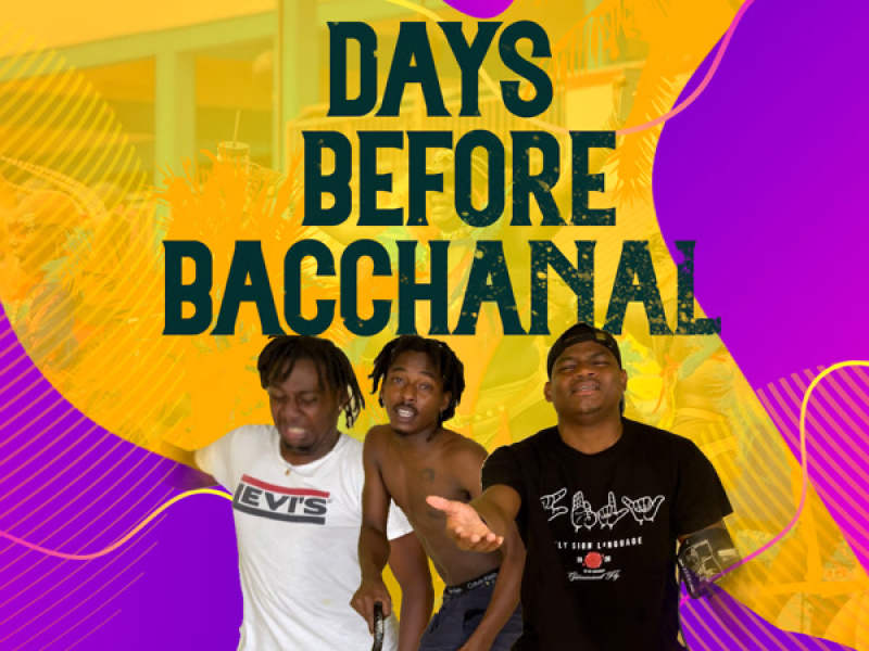 Days Before Bacchanal (Single)