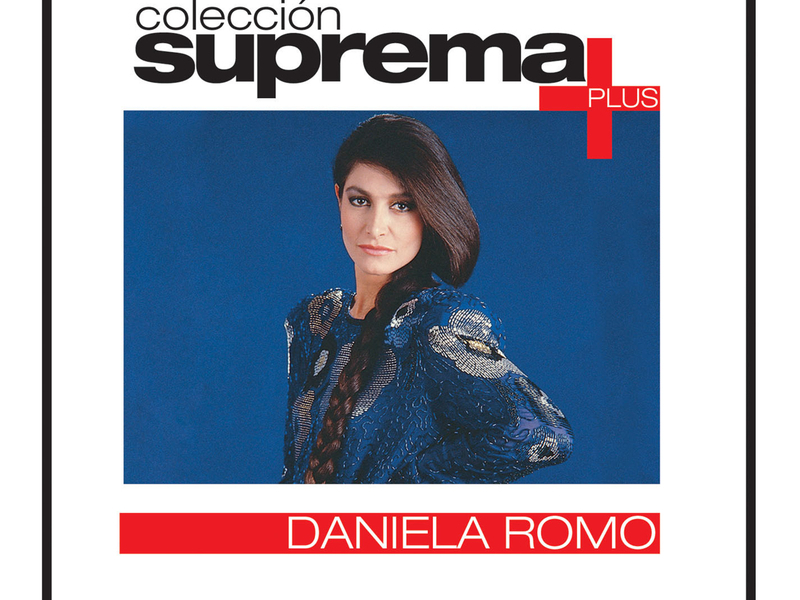 Coleccion Suprema Plus- Daniela Romo