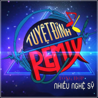 Tuyệt Đỉnh Remix 1 - Khánh Ngọc (EP)