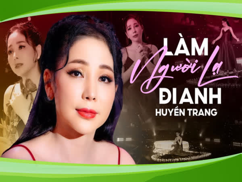 Làm Người Lạ Đi Anh (Single)