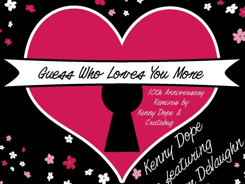 Guess Who Loves You More (10th Anniversary Remixes)
