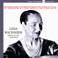 Stravinsky, Chopin, Liszt, Brahms (Gina Bachauer – The Mercury Masters, Vol. 3)