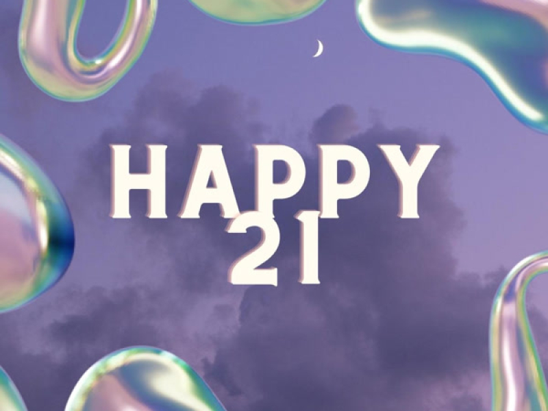Happy 21 <3 (Single)
