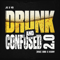 Drunk and Confused 2.0 (Single)