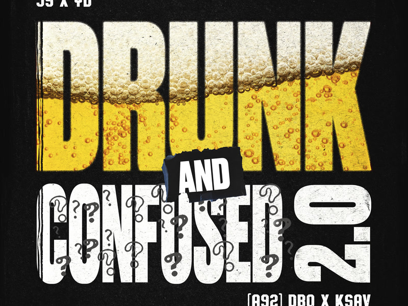 Drunk and Confused 2.0 (Single)