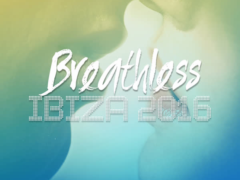 Breathless Ibiza 2016